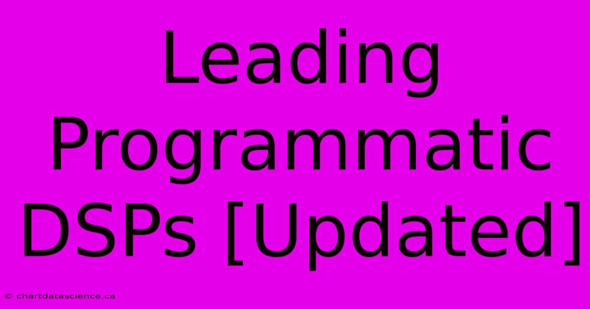 Leading Programmatic DSPs [Updated]