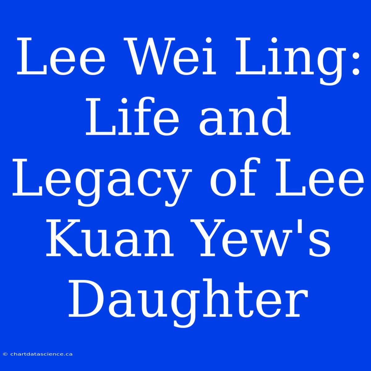 Lee Wei Ling: Life And Legacy Of Lee Kuan Yew's Daughter