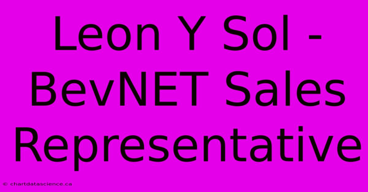 Leon Y Sol - BevNET Sales Representative