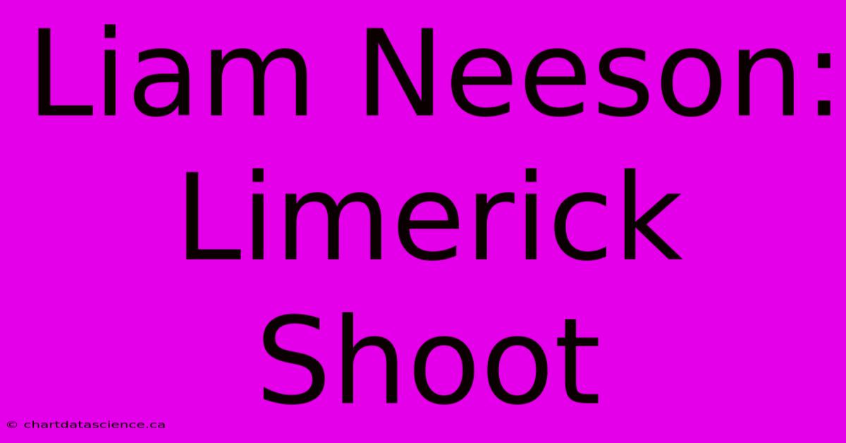 Liam Neeson: Limerick Shoot