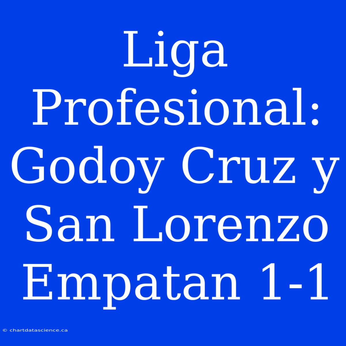 Liga Profesional: Godoy Cruz Y San Lorenzo Empatan 1-1