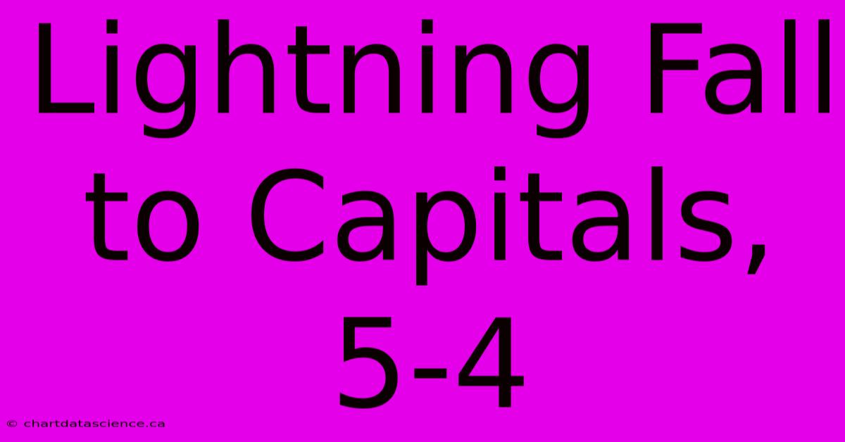 Lightning Fall To Capitals, 5-4