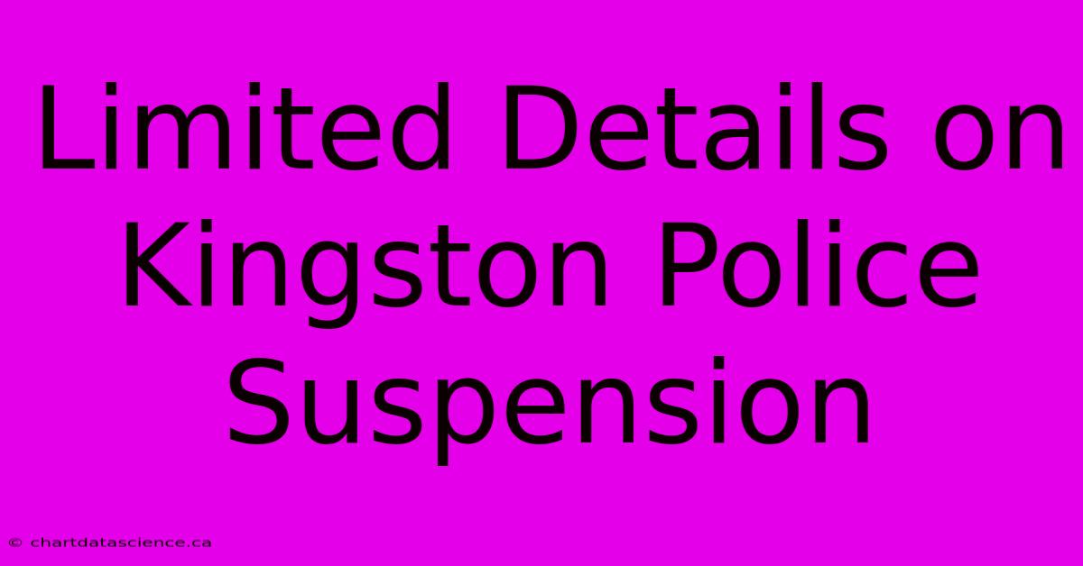 Limited Details On Kingston Police Suspension