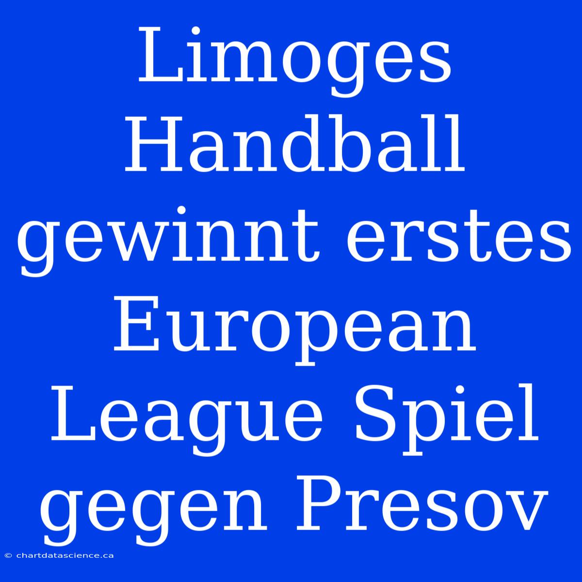 Limoges Handball Gewinnt Erstes European League Spiel Gegen Presov