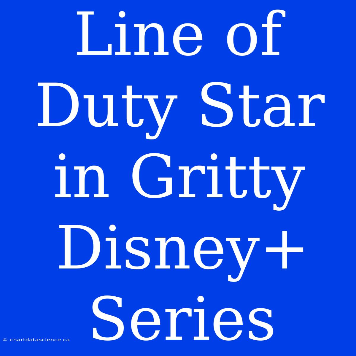 Line Of Duty Star In Gritty Disney+ Series