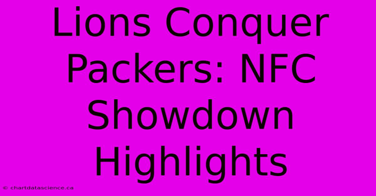 Lions Conquer Packers: NFC Showdown Highlights