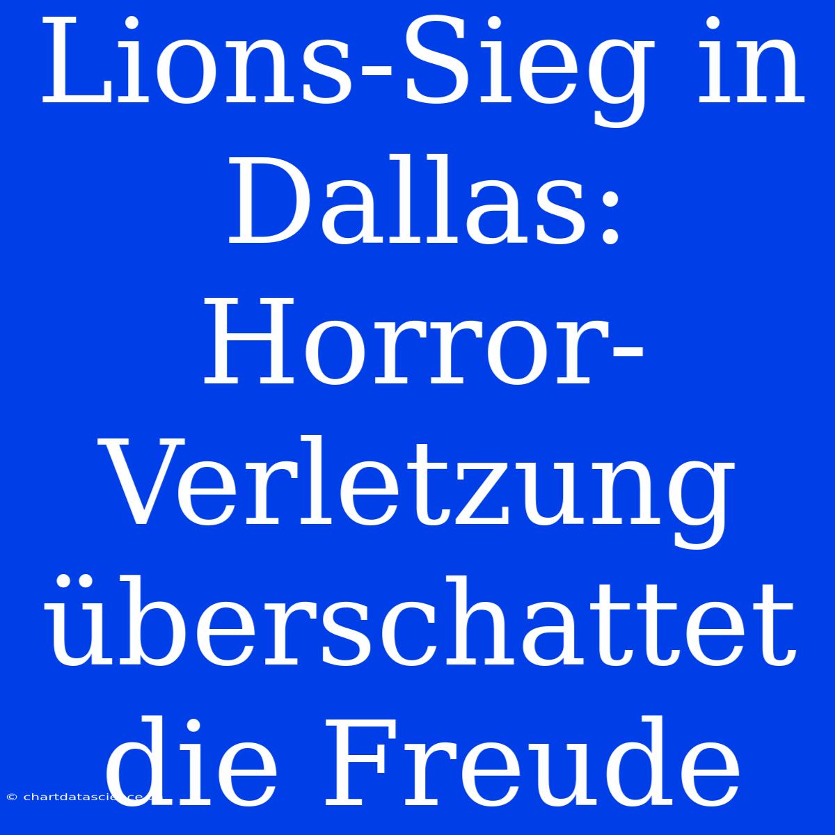 Lions-Sieg In Dallas: Horror-Verletzung Überschattet Die Freude