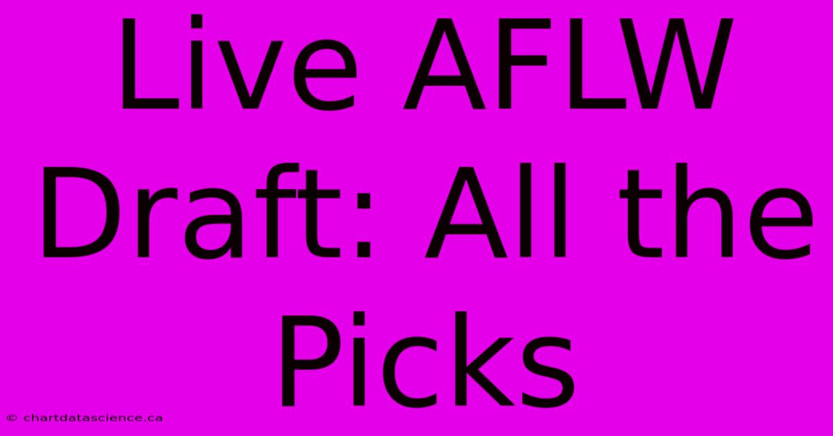 Live AFLW Draft: All The Picks