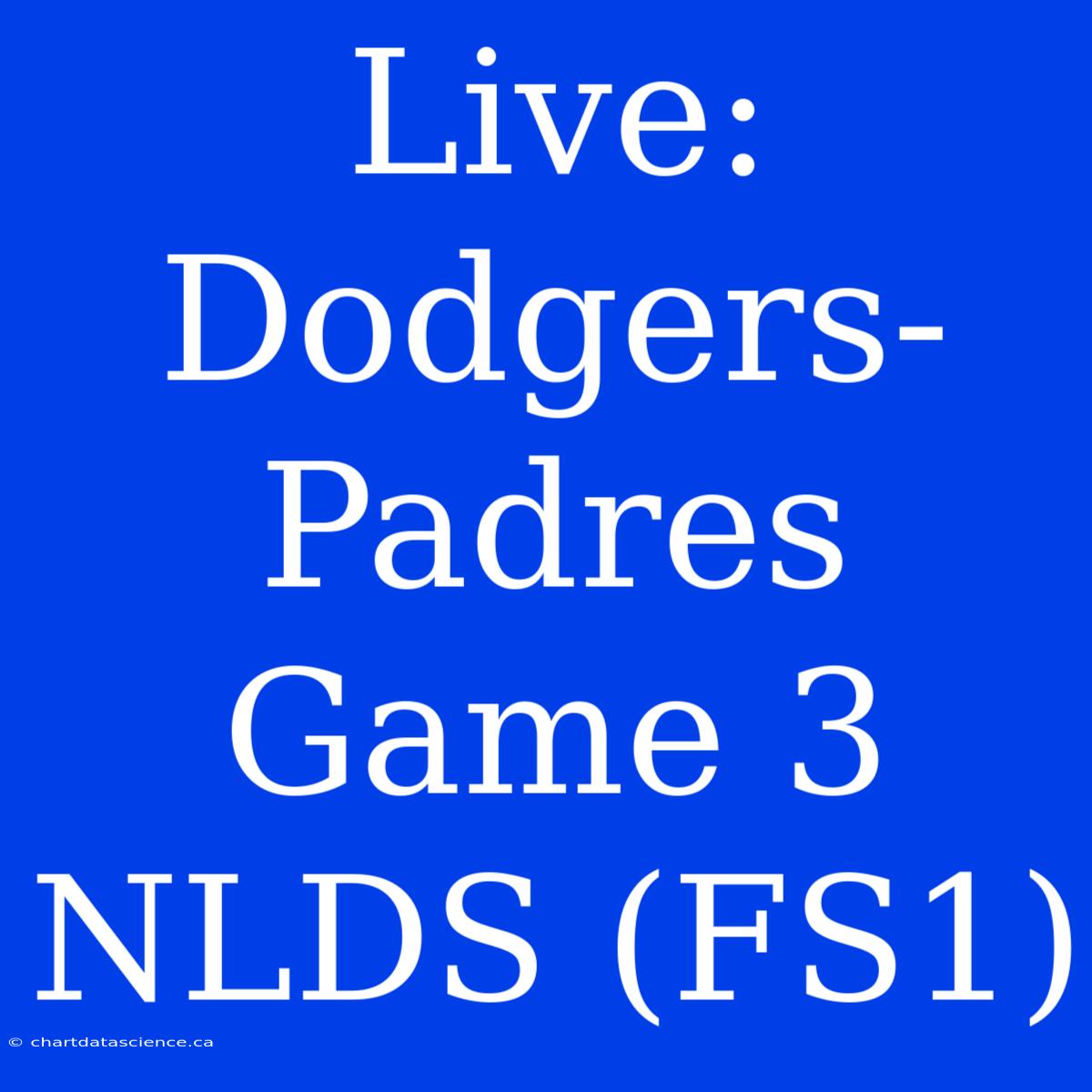 Live: Dodgers-Padres Game 3 NLDS (FS1)