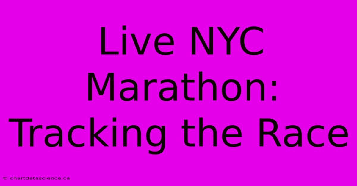 Live NYC Marathon: Tracking The Race