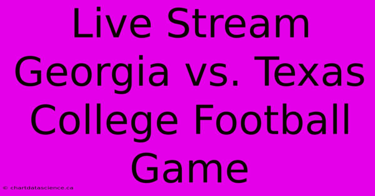 Live Stream Vs. Texas College Football Game