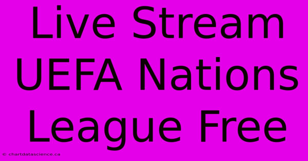 Live Stream UEFA Nations League Free