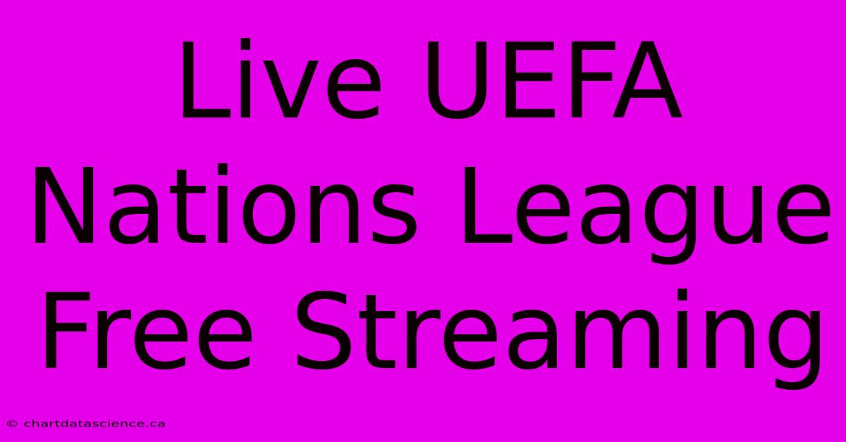 Live UEFA Nations League Free Streaming