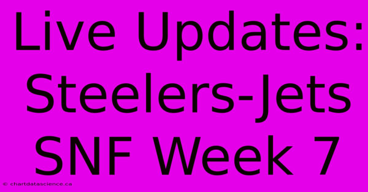 Live Updates: Steelers-Jets SNF Week 7