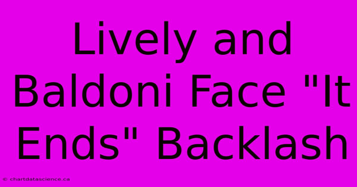 Lively And Baldoni Face 