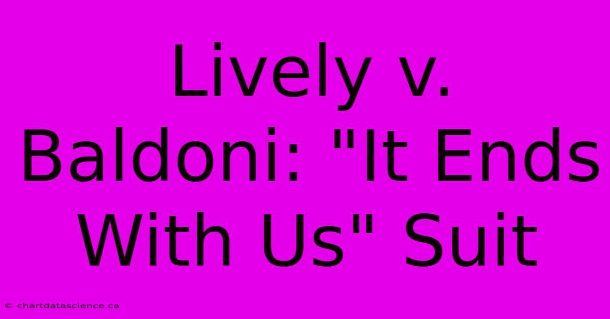 Lively V. Baldoni: 