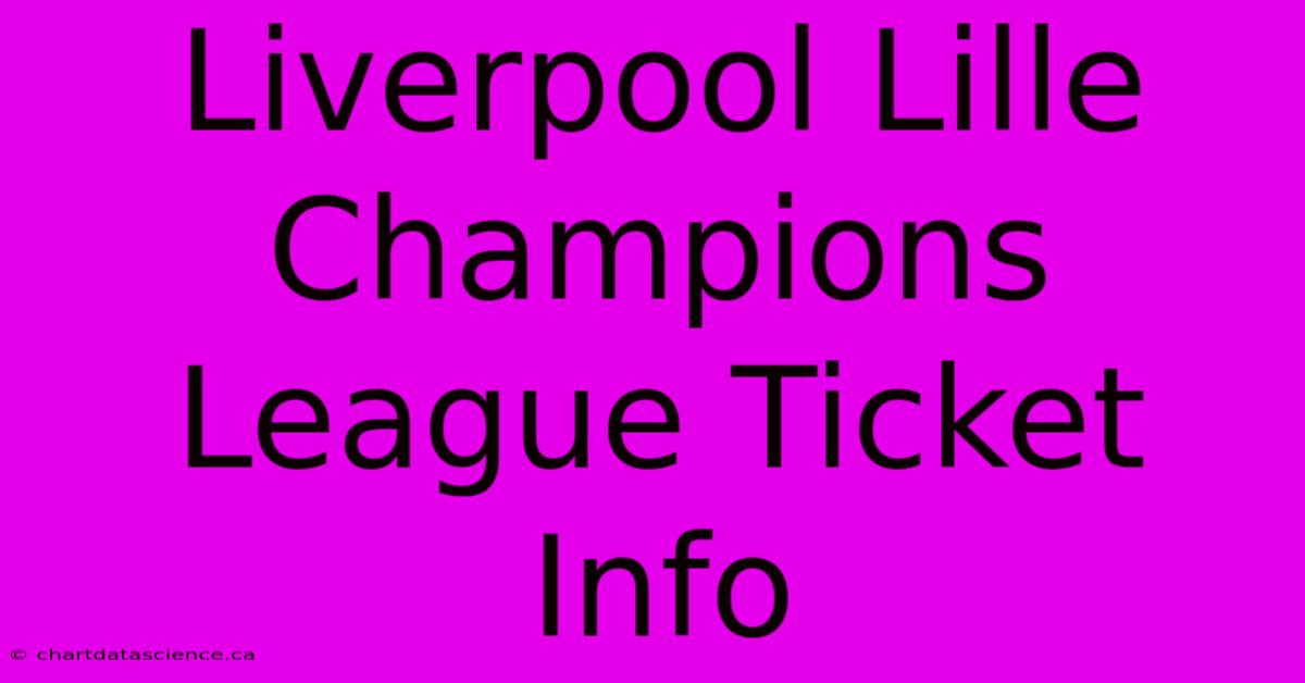 Liverpool Lille Champions League Ticket Info