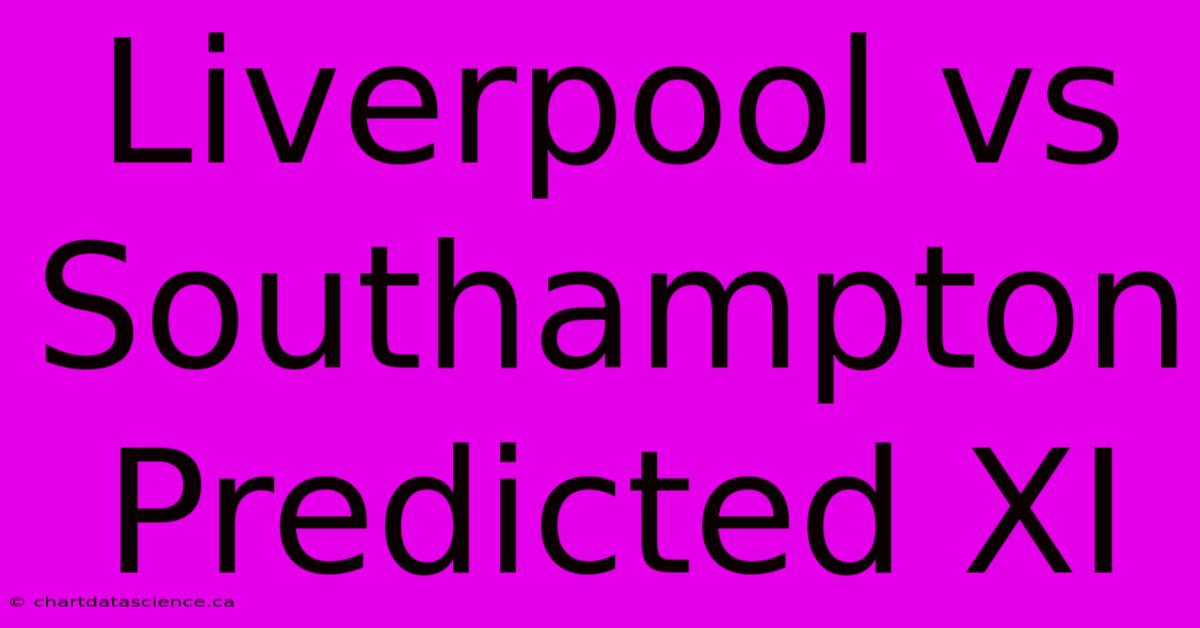 Liverpool Vs Southampton Predicted XI