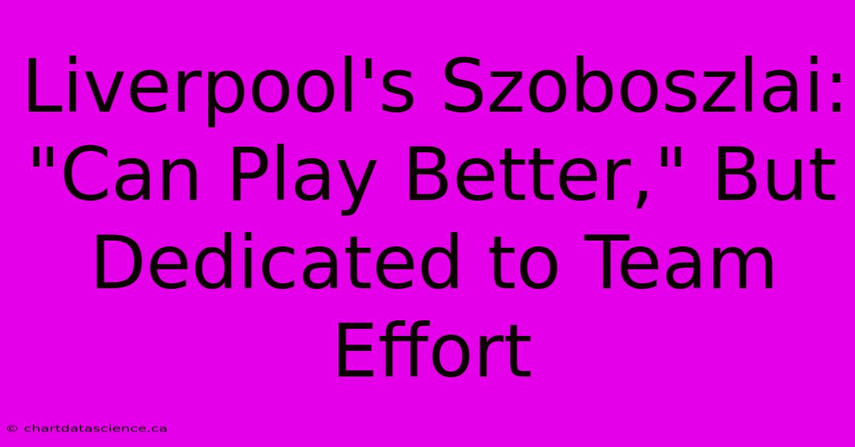 Liverpool's Szoboszlai: 