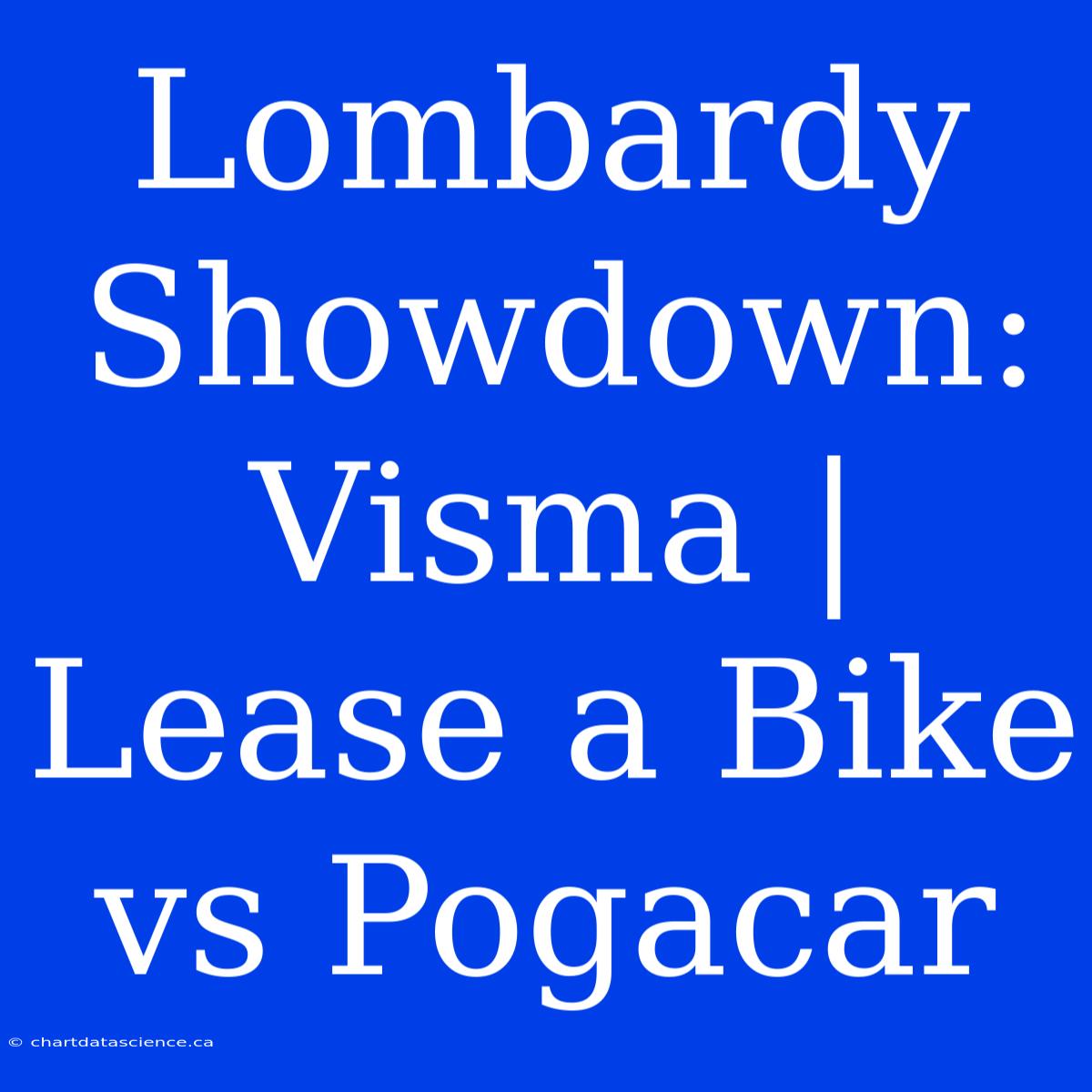 Lombardy Showdown: Visma | Lease A Bike Vs Pogacar