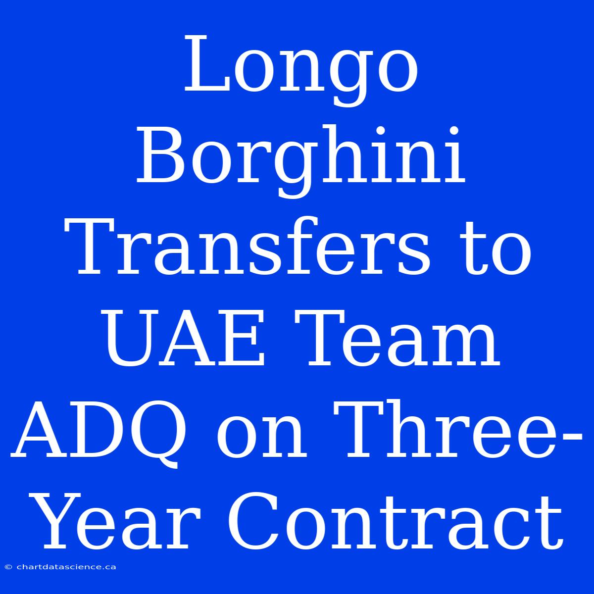 Longo Borghini Transfers To UAE Team ADQ On Three-Year Contract