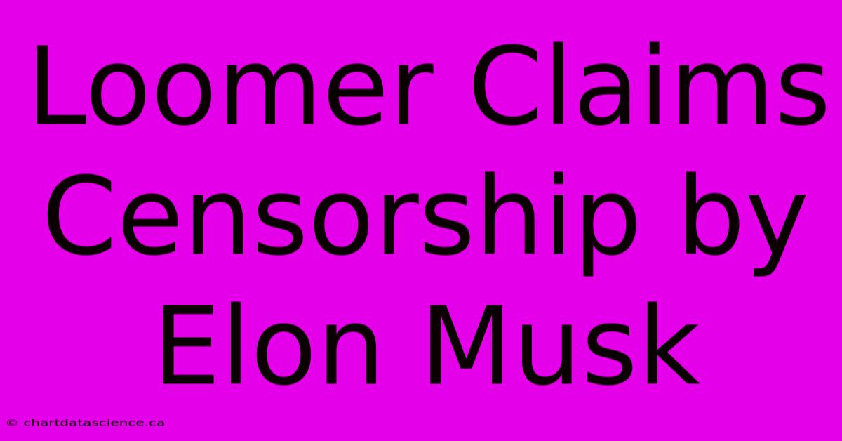 Loomer Claims Censorship By Elon Musk