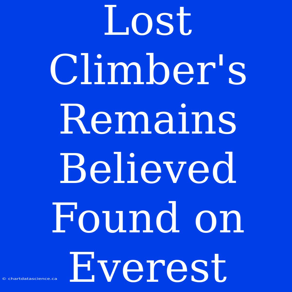 Lost Climber's Remains Believed Found On Everest