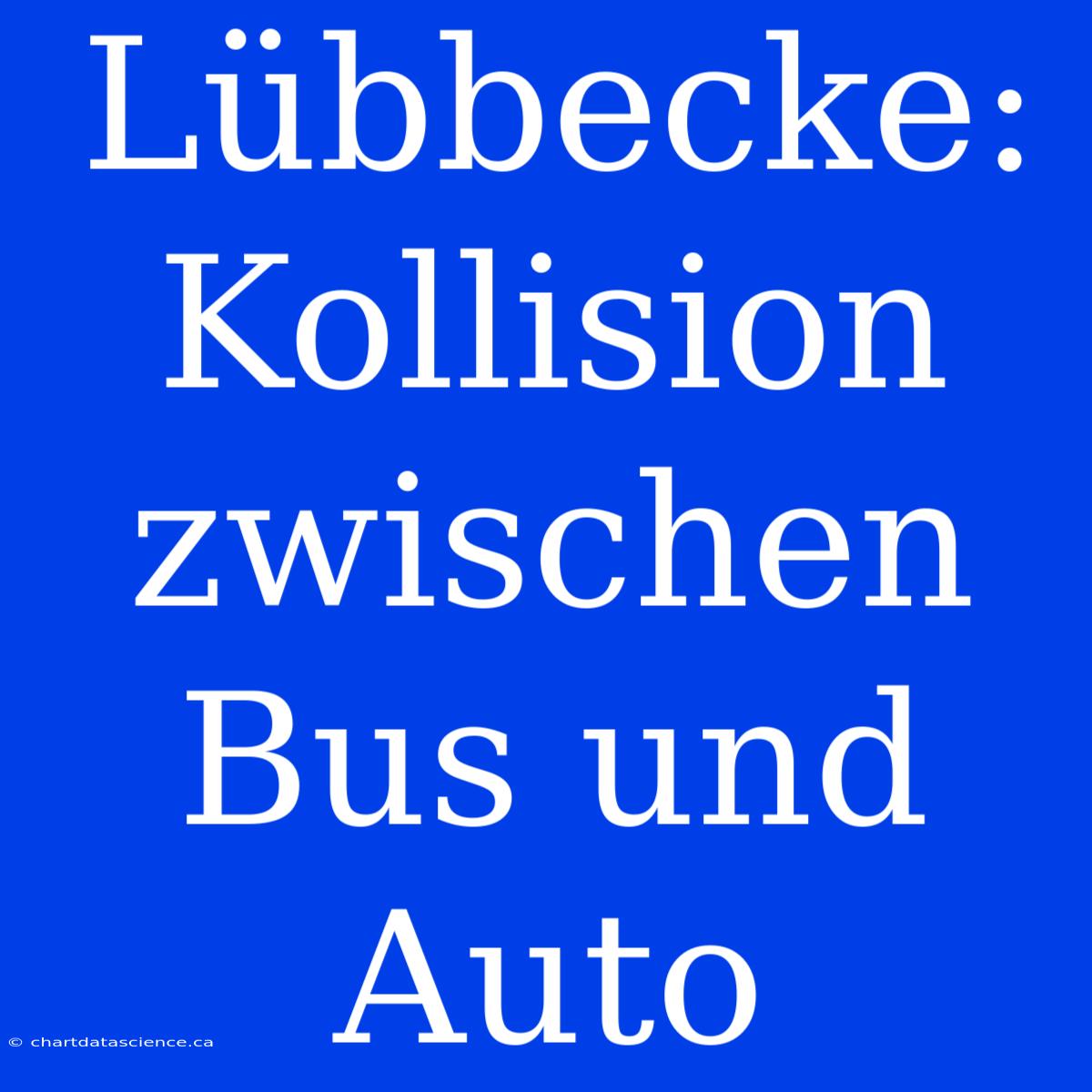 Lübbecke: Kollision Zwischen Bus Und Auto