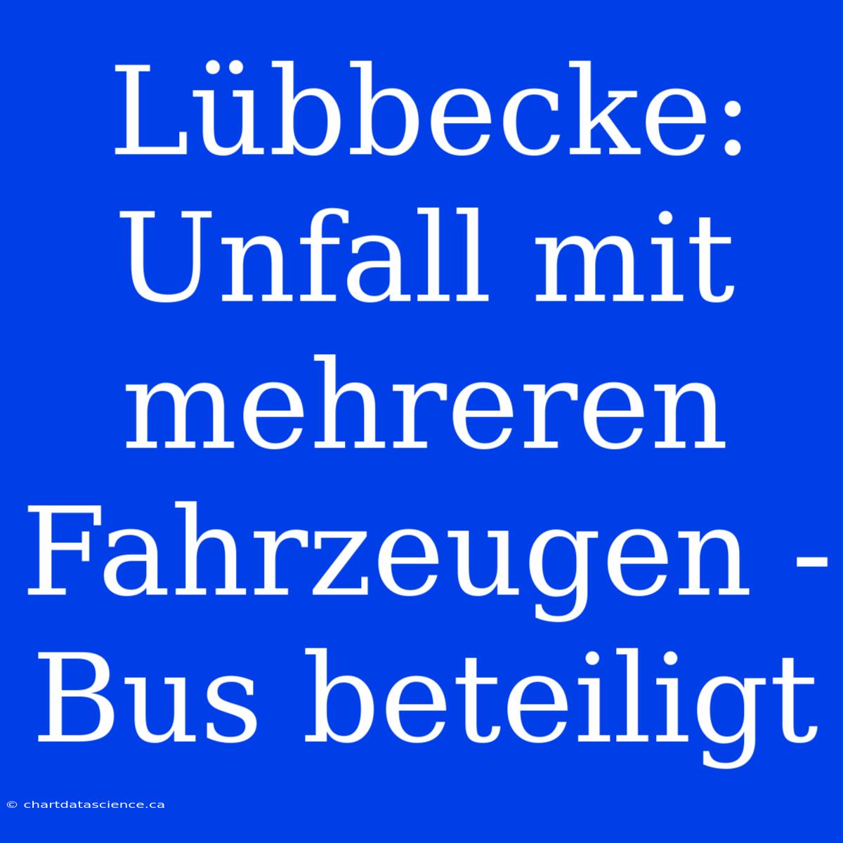 Lübbecke: Unfall Mit Mehreren Fahrzeugen - Bus Beteiligt