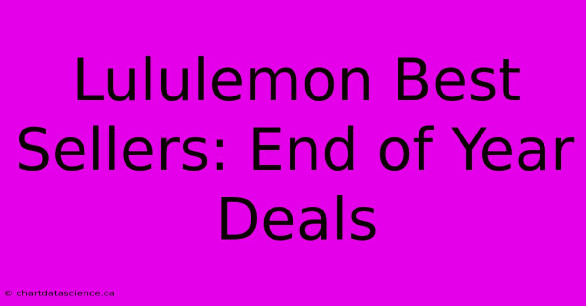 Lululemon Best Sellers: End Of Year Deals