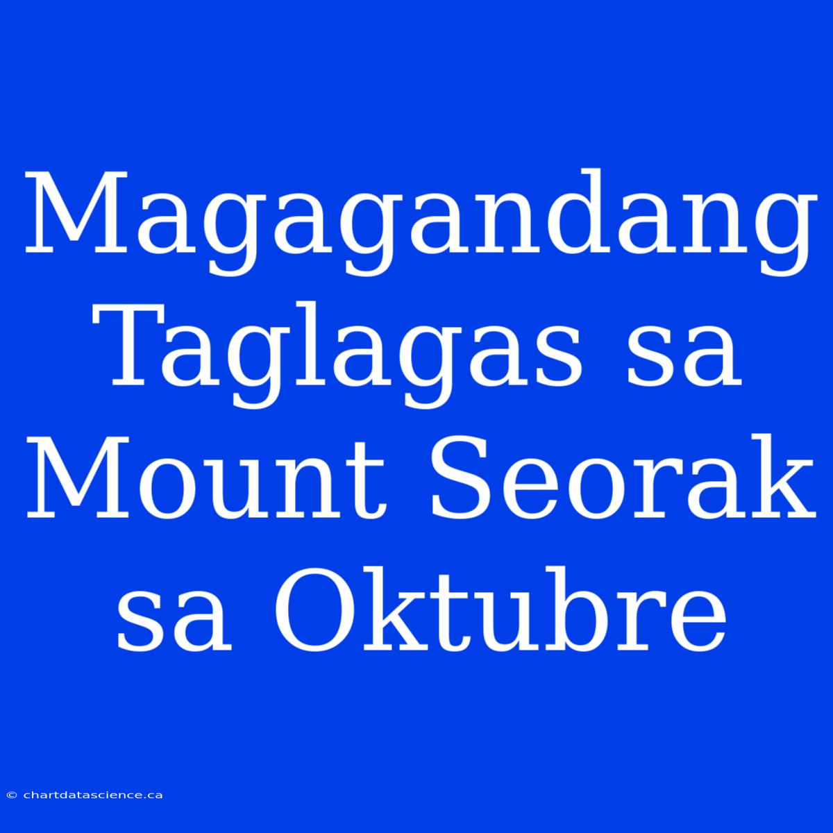 Magagandang Taglagas Sa Mount Seorak Sa Oktubre