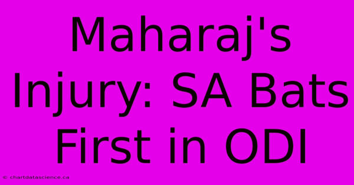 Maharaj's Injury: SA Bats First In ODI