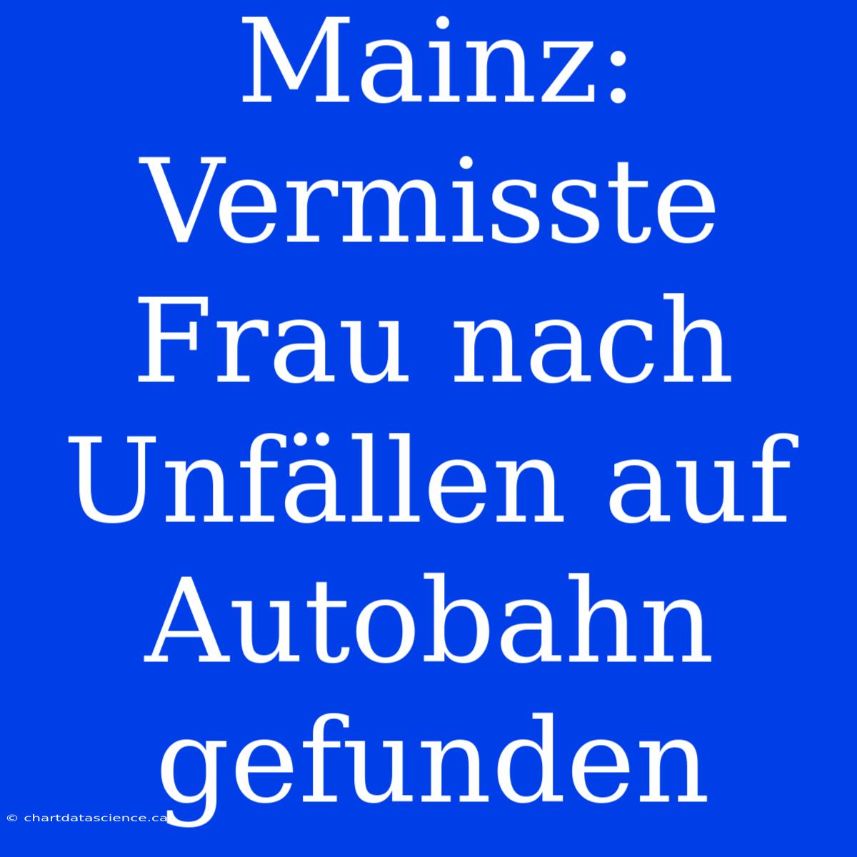 Mainz: Vermisste Frau Nach Unfällen Auf Autobahn Gefunden