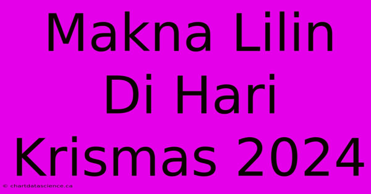 Makna Lilin Di Hari Krismas 2024