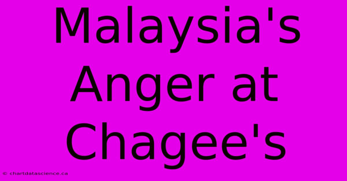 Malaysia's Anger At Chagee's