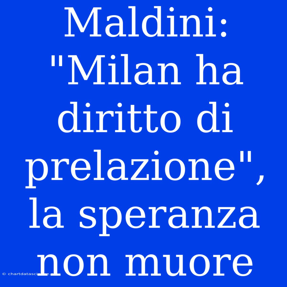 Maldini: 