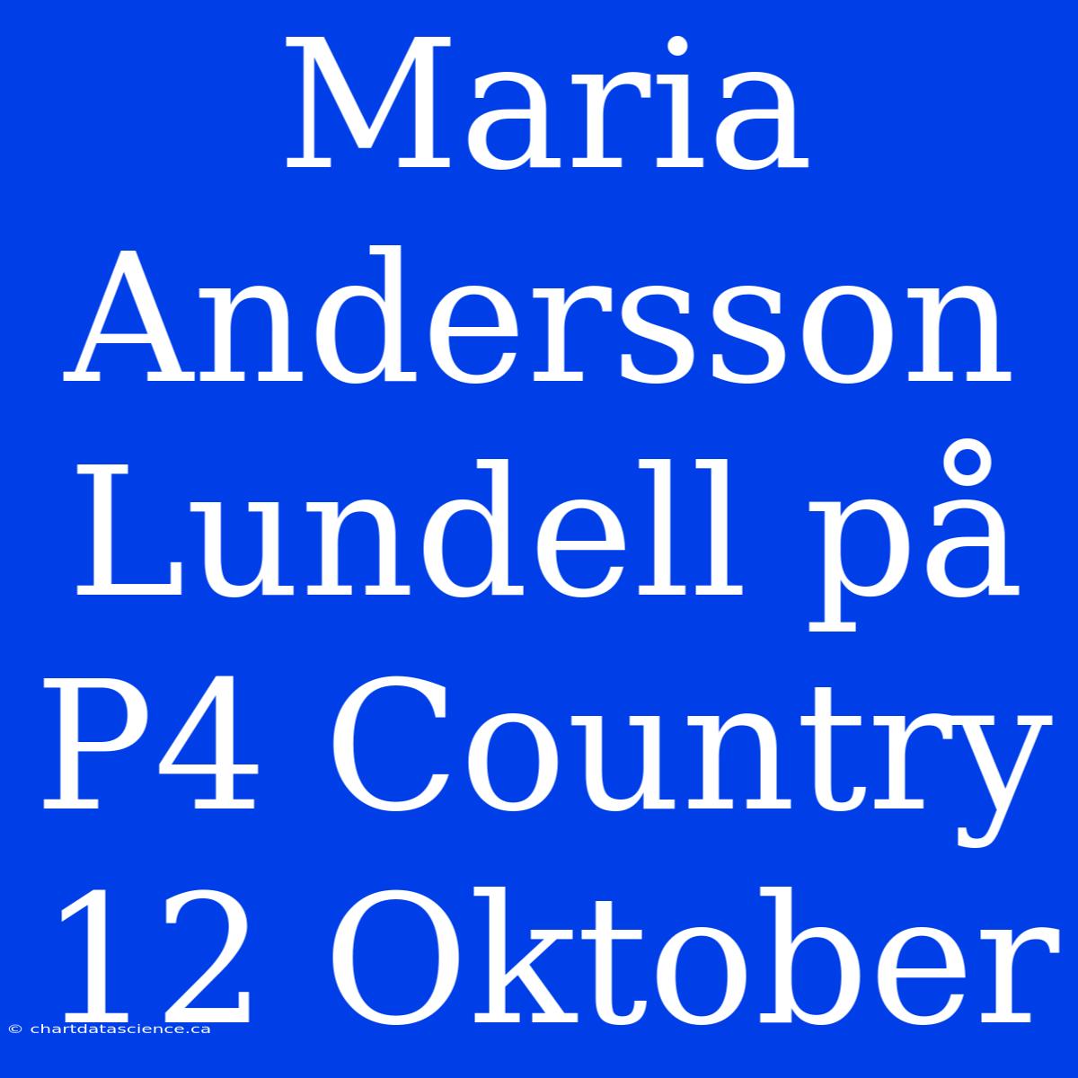 Maria Andersson Lundell På P4 Country 12 Oktober