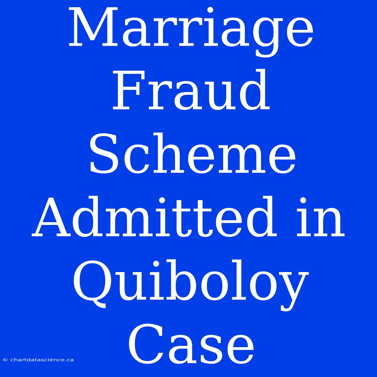 Marriage Fraud Scheme Admitted In Quiboloy Case