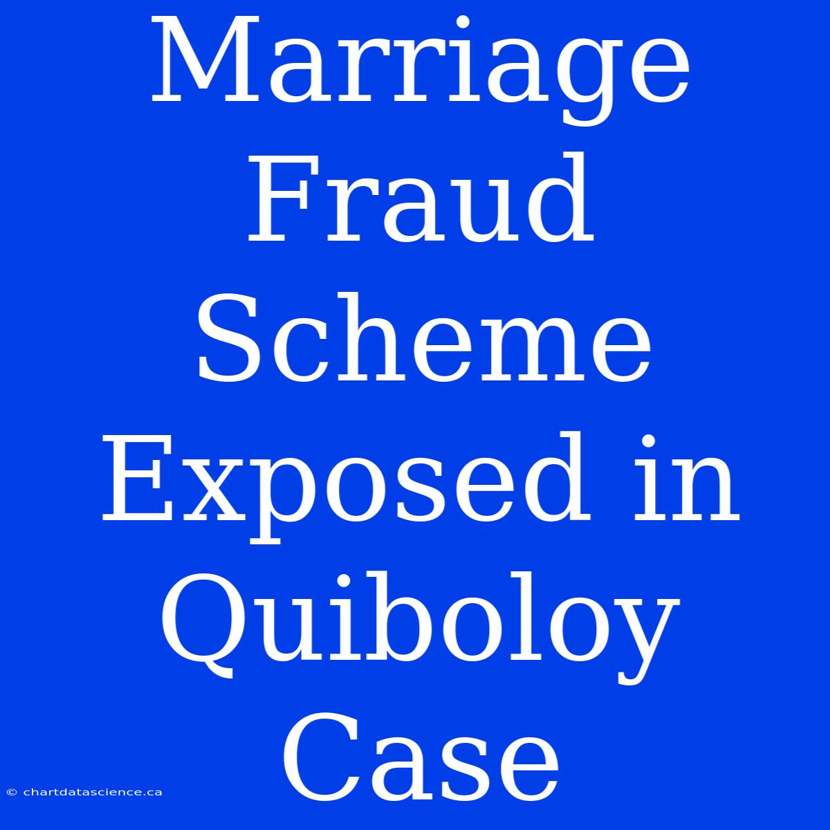 Marriage Fraud Scheme Exposed In Quiboloy Case