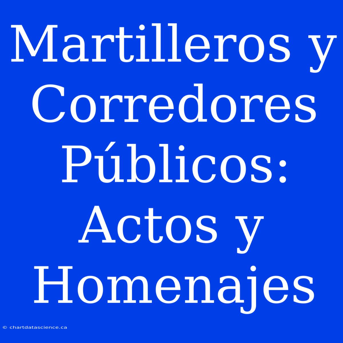 Martilleros Y Corredores Públicos: Actos Y Homenajes