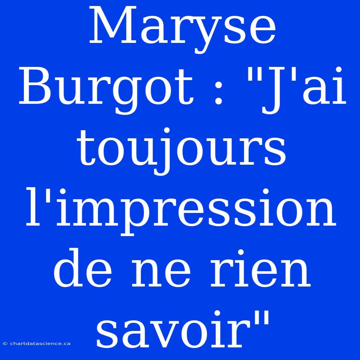 Maryse Burgot : 