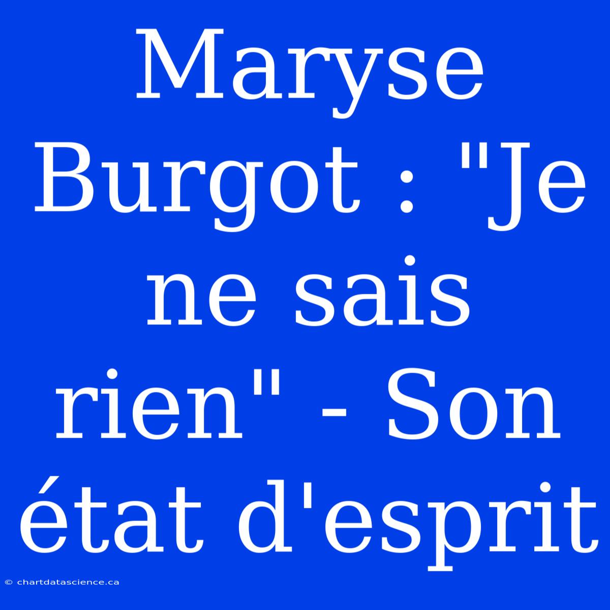 Maryse Burgot : 