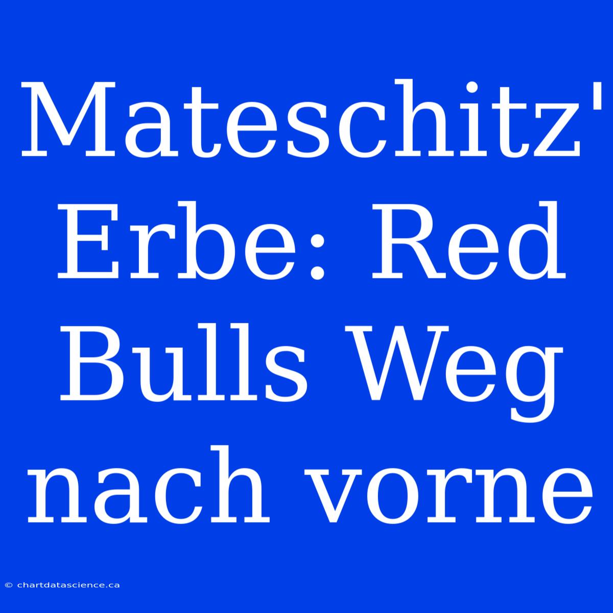 Mateschitz' Erbe: Red Bulls Weg Nach Vorne