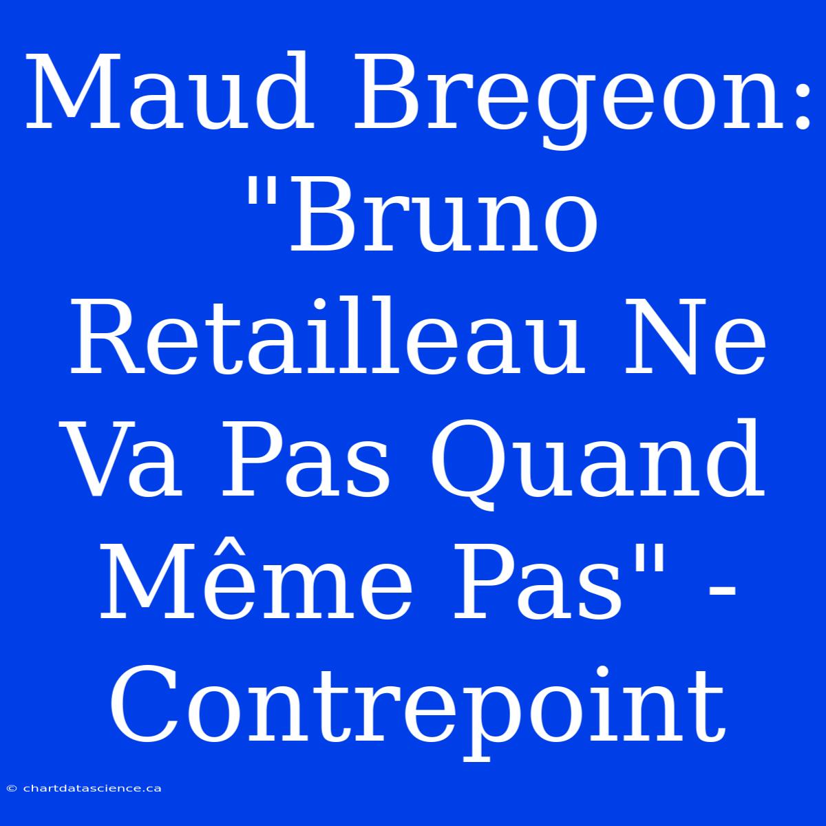 Maud Bregeon: 