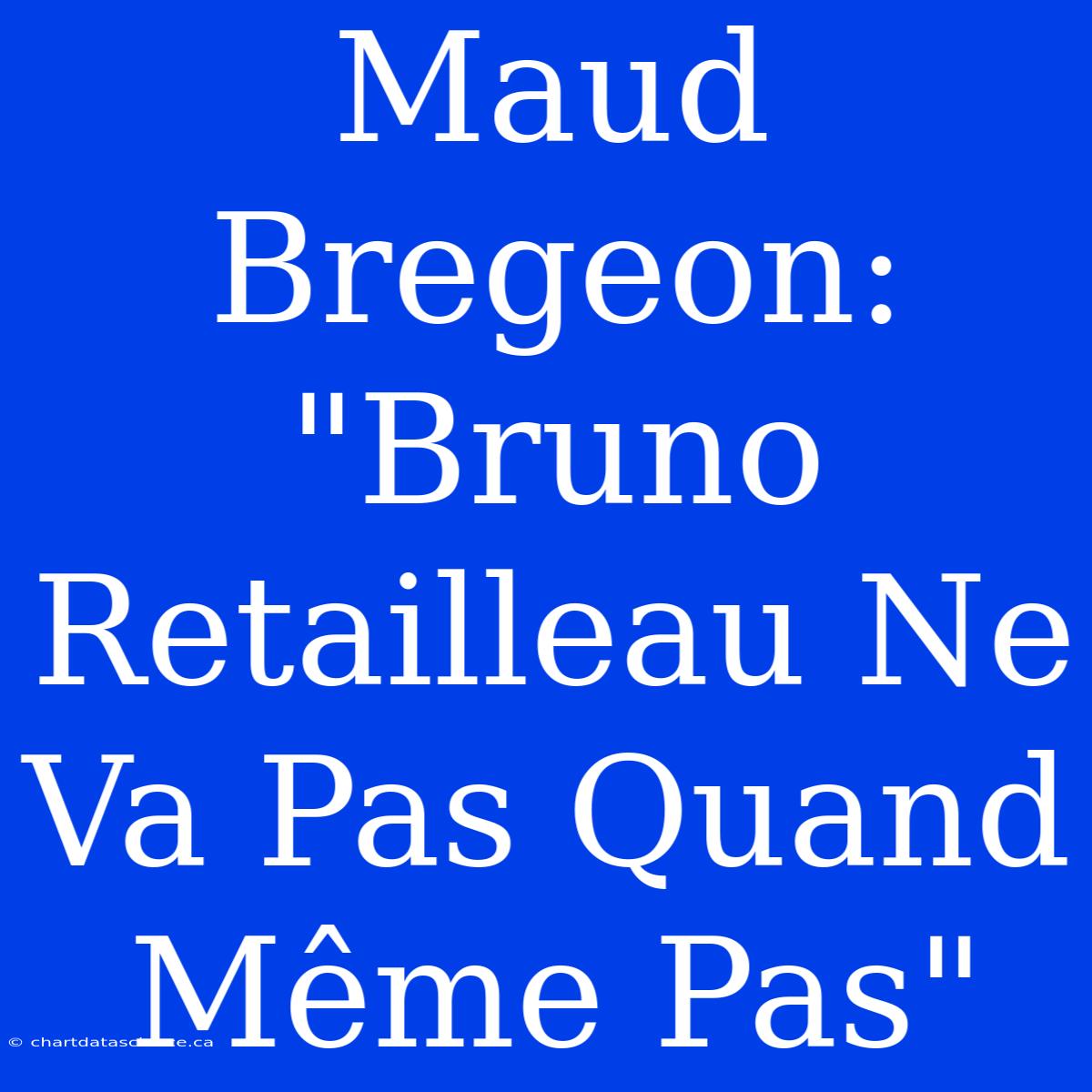 Maud Bregeon: 