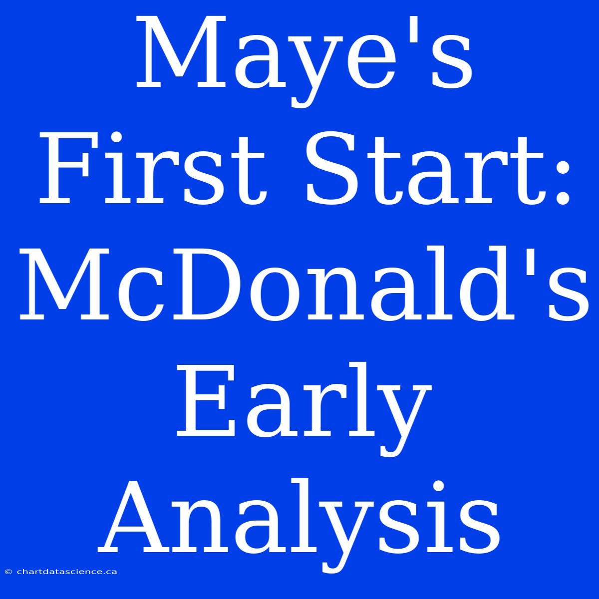 Maye's First Start: McDonald's Early Analysis