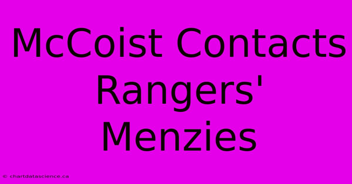 McCoist Contacts Rangers' Menzies