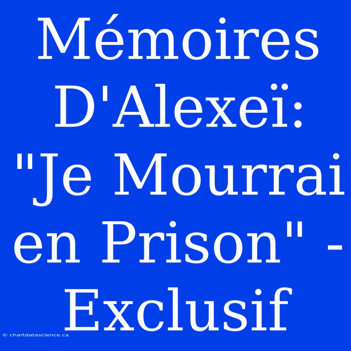 Mémoires D'Alexeï: 