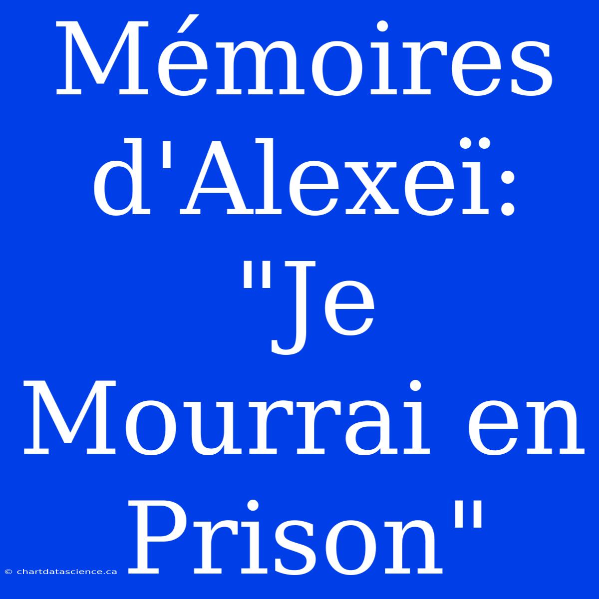 Mémoires D'Alexeï: 