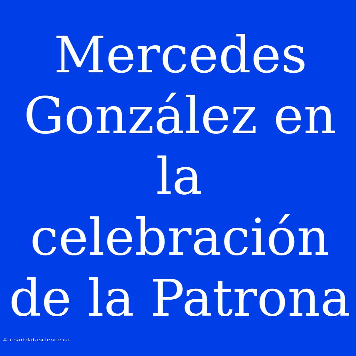 Mercedes González En La Celebración De La Patrona